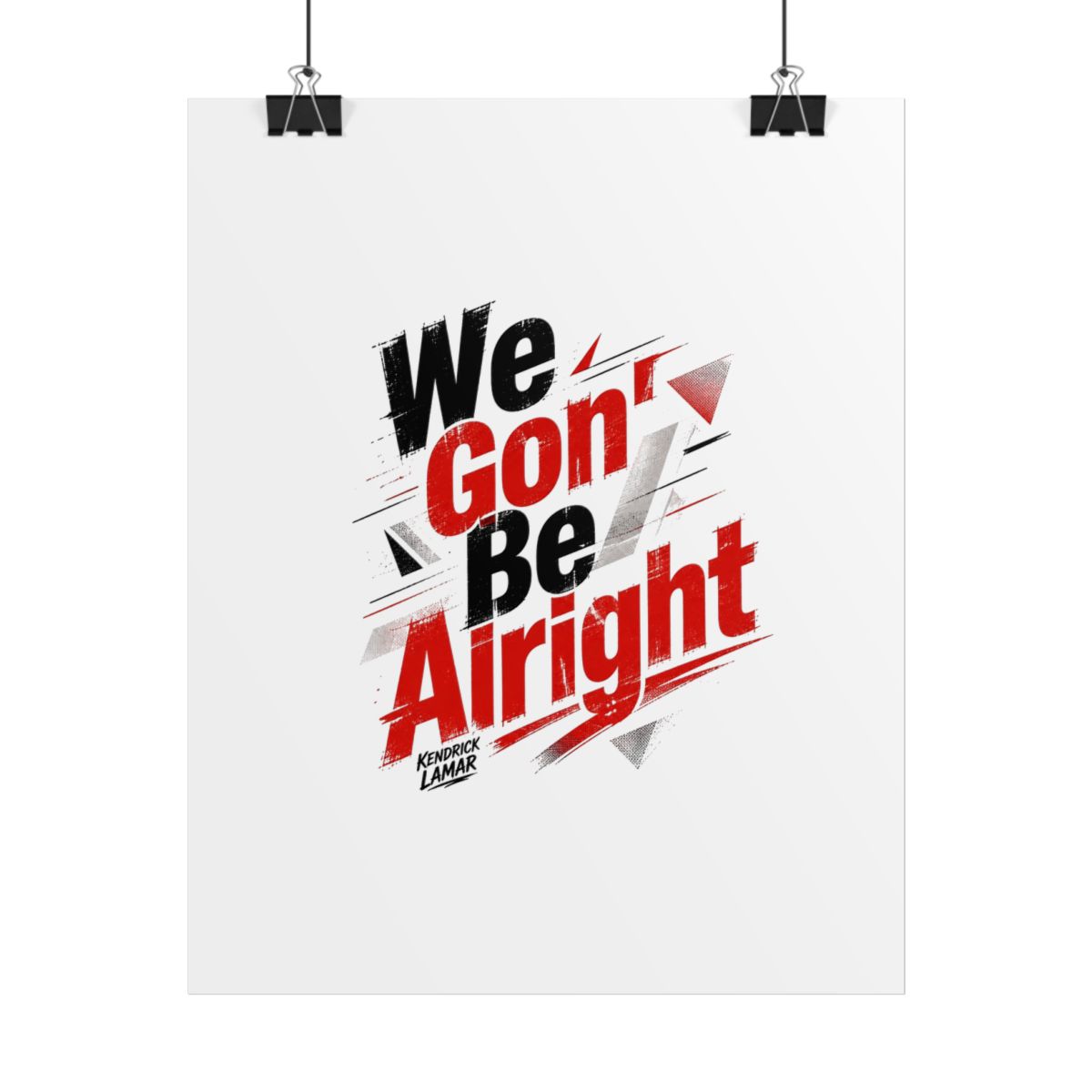 Kendrick Lamar "We Gon’ Be Alright" Poster